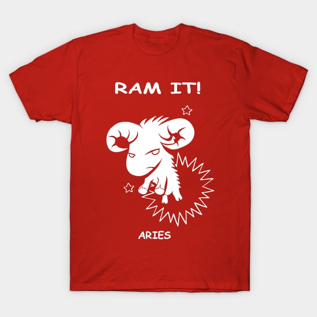 Ram it, Aries! T-Shirt by NerdsyAeon